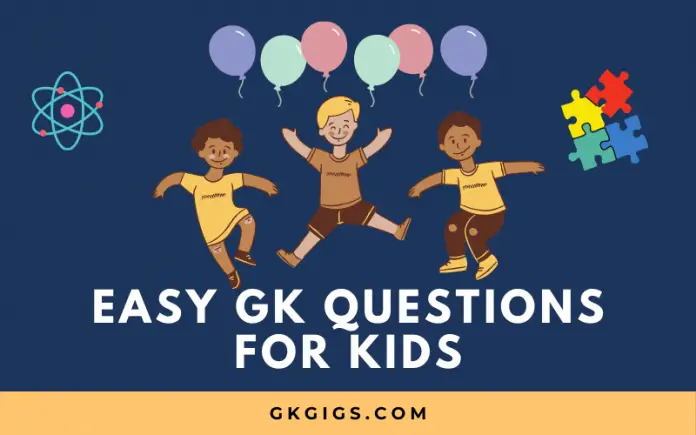 Easy GK Questions For Kids