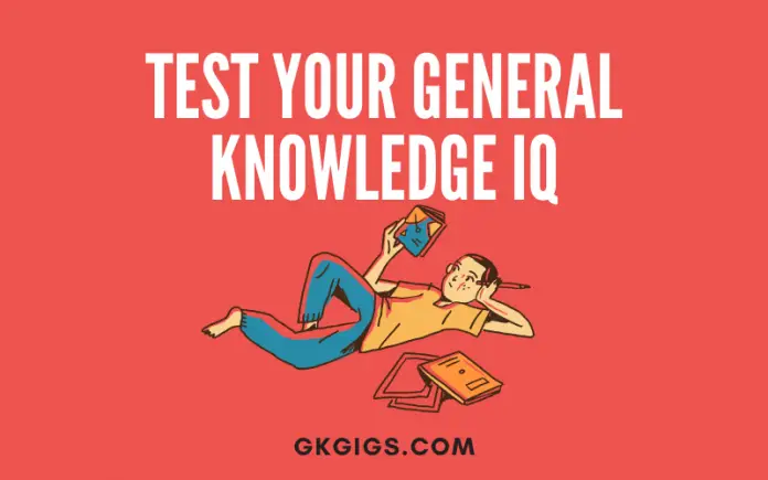 Gk For Quiz Online__Test Your General Knowledge IQ Gk For Quiz Online