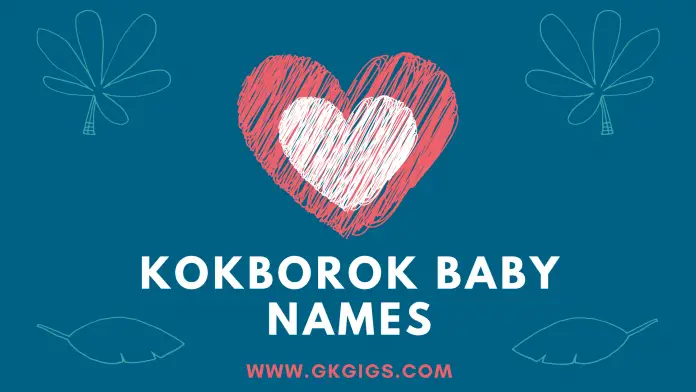 Kokborok Baby Names (gkgigs.com) Kokborok Baby Names