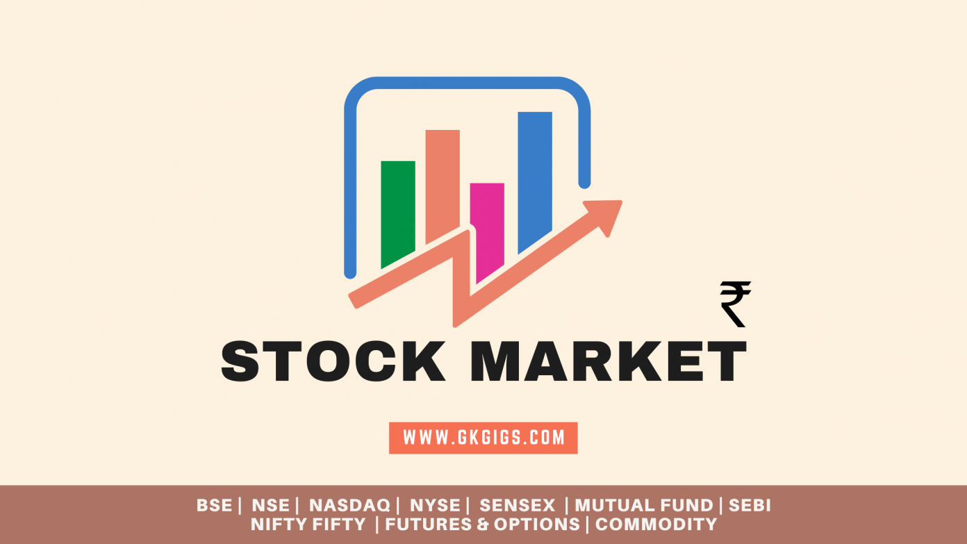 110+ GK On Indian Stock Market Questions And Answers GkGigs