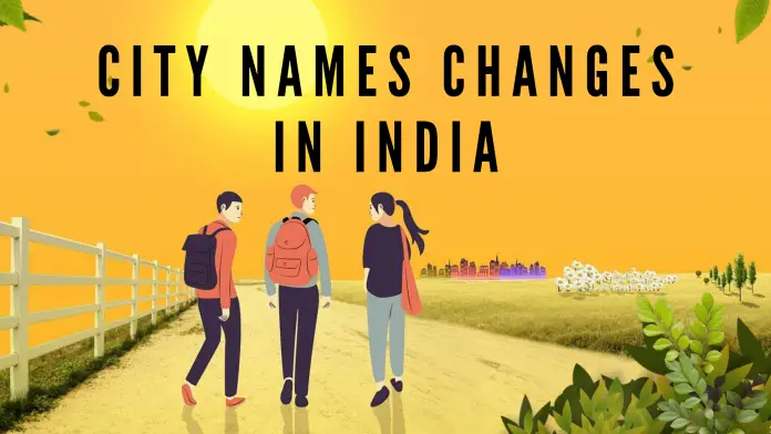 List Of City Name Changes In India List Of City Name Changes In India