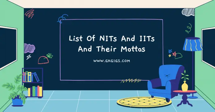 List Of NITs And IITs And Their Mottos List Of NITs And IITs And Their Mottos