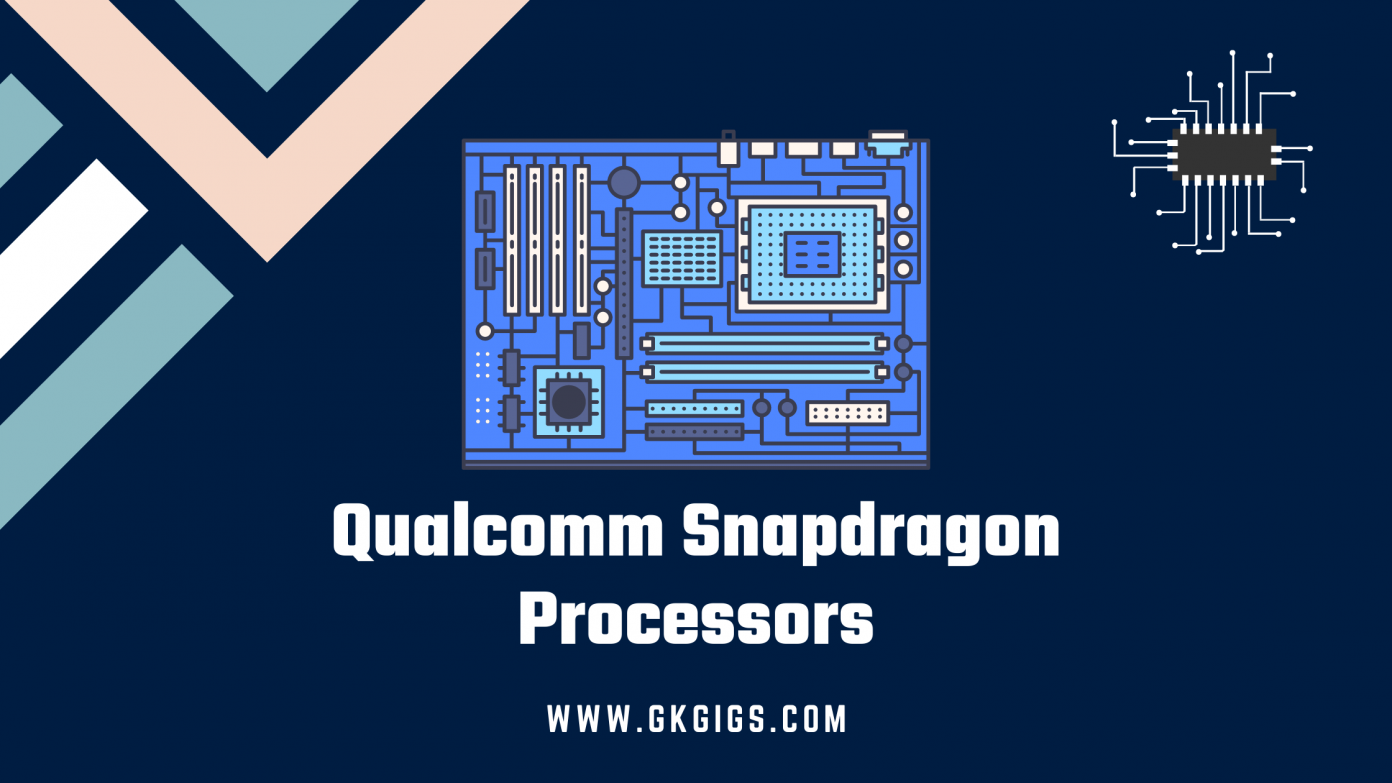 Snapdragon Processor List (2022 Updated) GkGigs