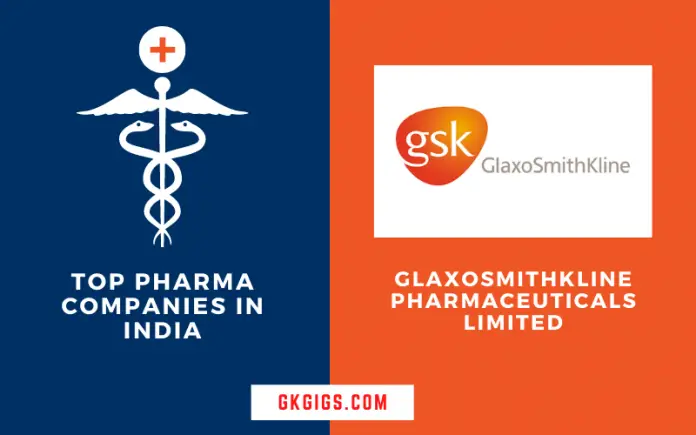 GlaxoSmithKline Pharmaceuticals Ltd.