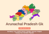 GK Questions And Answers On Arunachal Pradesh