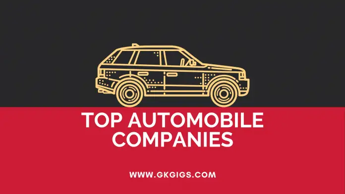Top Automobile Companies (gkgigs.com) Top Automobile Companies