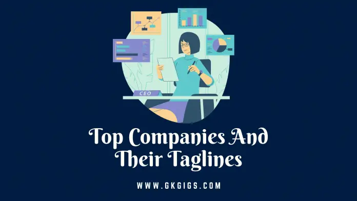 Top Companies and their Taglines (gkgigs.com) Top Companies and their Taglines