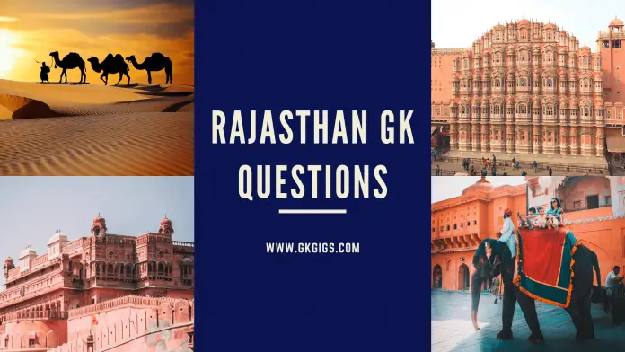 Rajasthan GK Questions (gkgigs.com) Rajasthan GK Questions