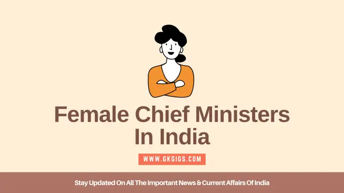 Female Chief Ministers In India Female Chief Ministers In India