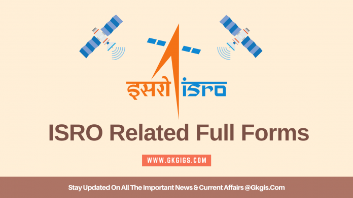 ISRO Related Full Forms