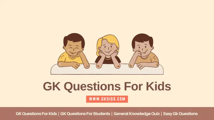 GK Questions For Kids