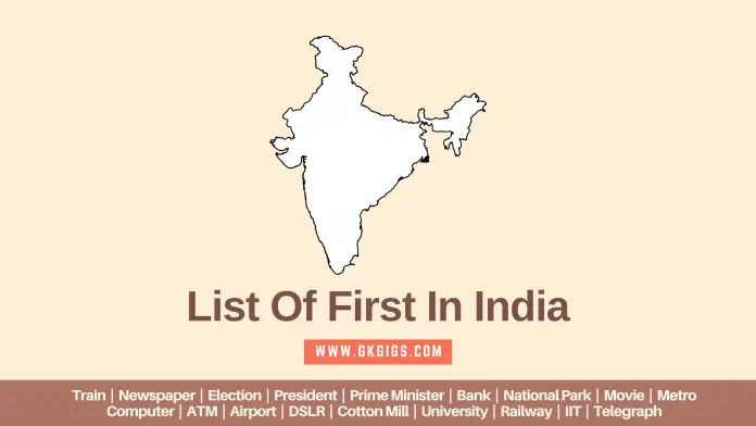 List Of First In India List Of First In India