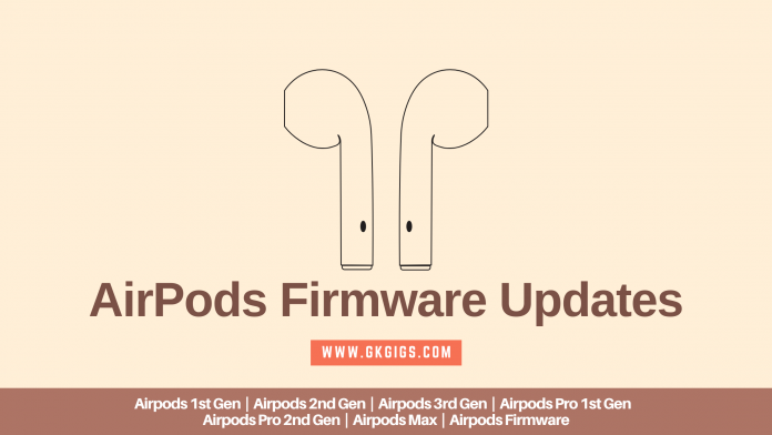 Latest AirPods Firmware Updates