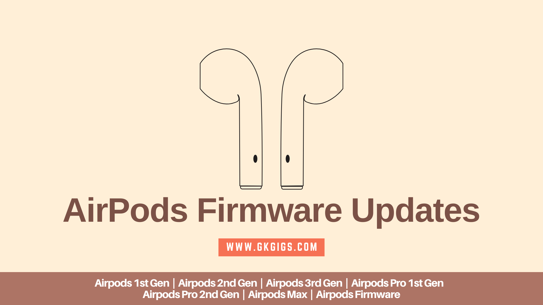 Latest AirPods Updates (2016-2023) - GkGigs