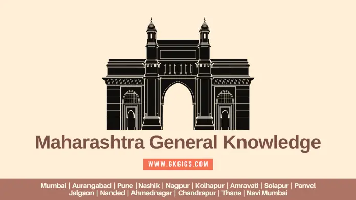 Maharashtra General Knowledge_GkGigs Maharashtra General Knowledge
