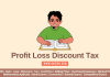 Profit Loss Discount Tax