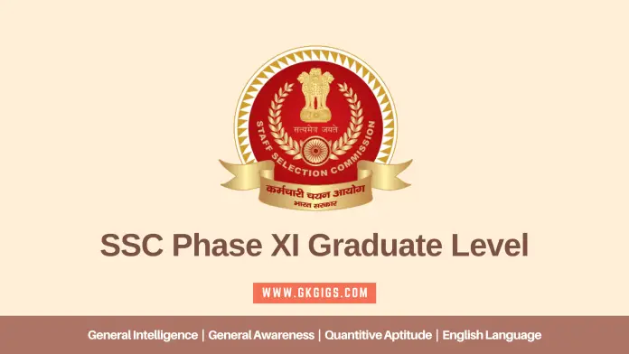 SSC Phase XI Graduate Level
