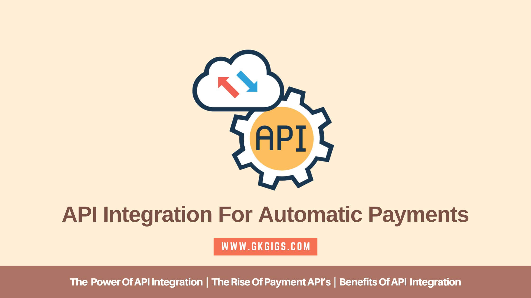 API Integration Boost Efficiency Automate Payments GkGigs